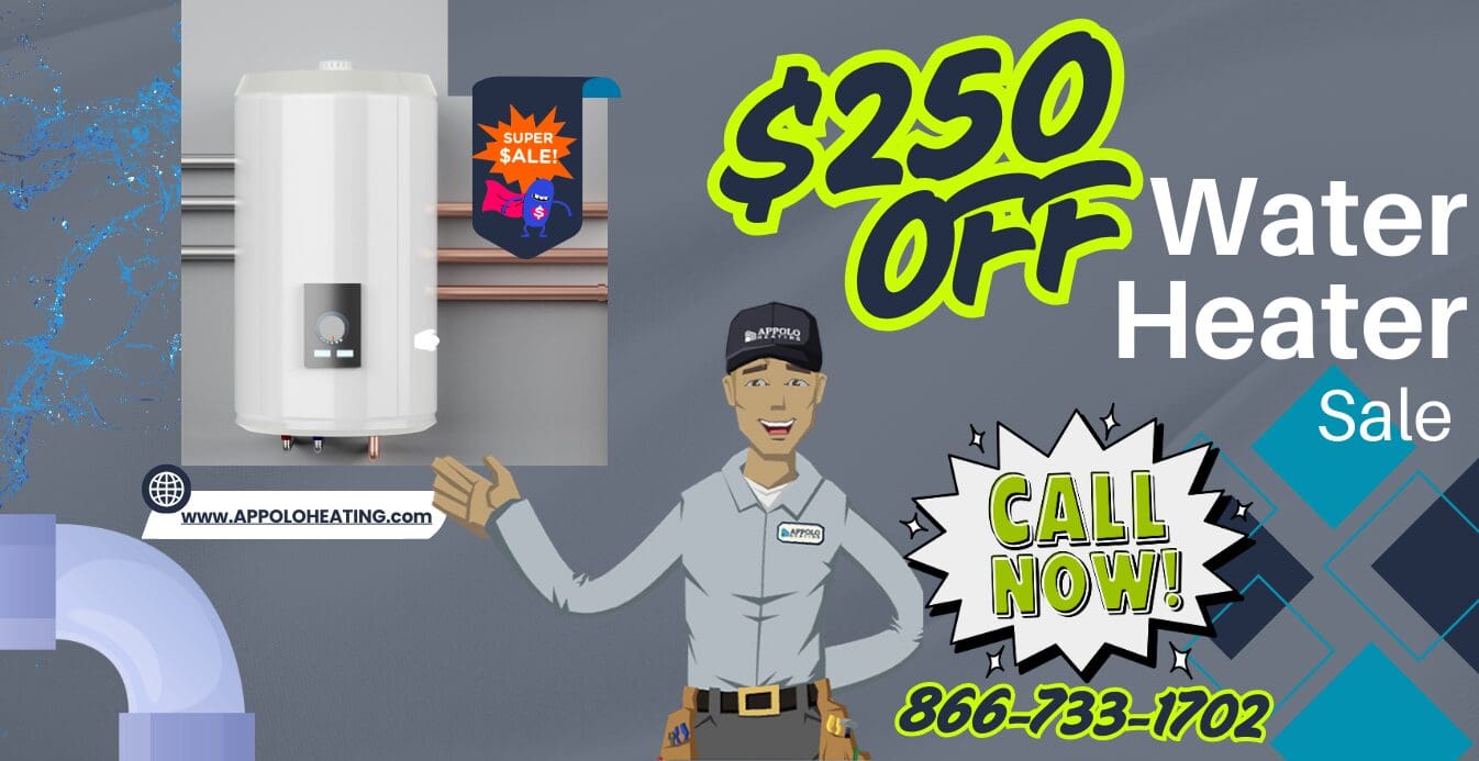 Appolo Heating cartoon technician promoting $250 off new water heater